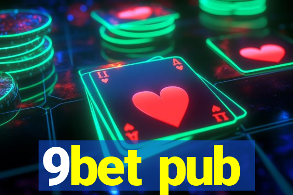 9bet pub